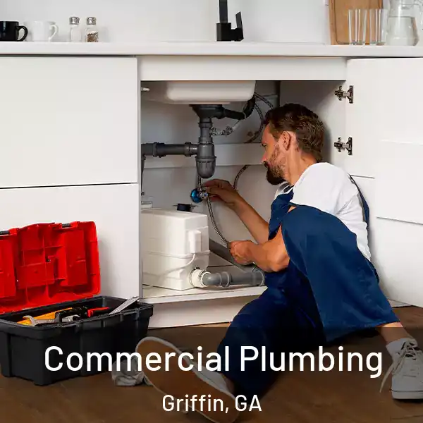  Commercial Plumbing Griffin, GA