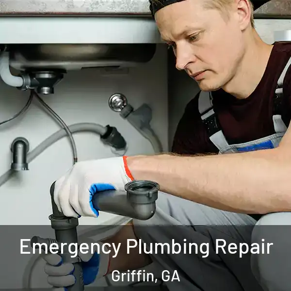  Emergency Plumbing Repair Griffin, GA
