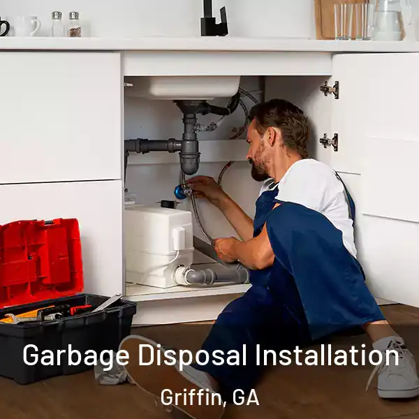  Garbage Disposal Installation Griffin, GA