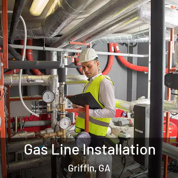  Gas Line Installation Griffin, GA