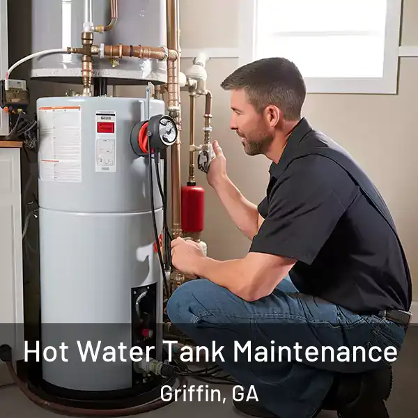  Hot Water Tank Maintenance Griffin, GA