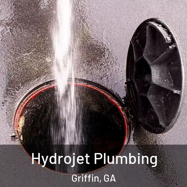  Hydrojet Plumbing Griffin, GA