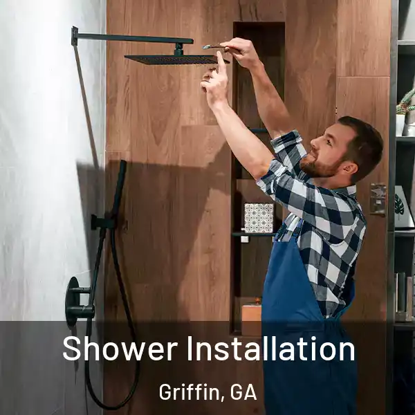  Shower Installation Griffin, GA