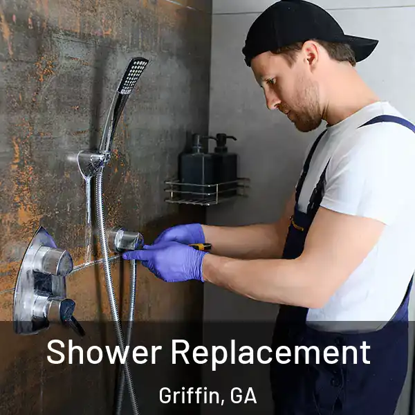  Shower Replacement Griffin, GA