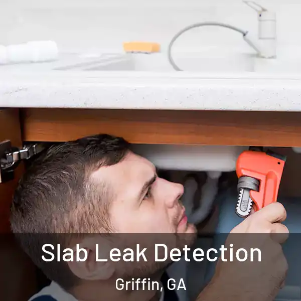  Slab Leak Detection Griffin, GA