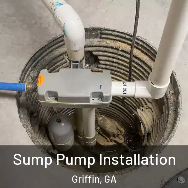  Sump Pump Installation Griffin, GA
