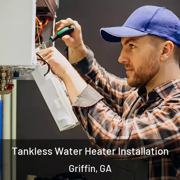  Tankless Water Heater Installation Griffin, GA
