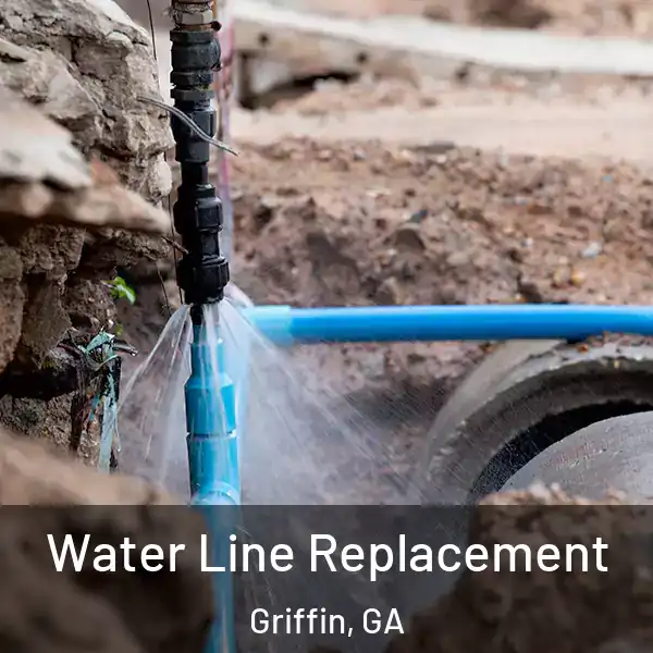  Water Line Replacement Griffin, GA